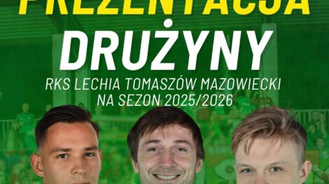 Prezentacja RKS Lechia Tomaszów